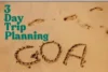 How to Plan Goa Trip for 3 Days - Post Thumbnail