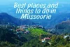Best Places to Visit in Mussoorie and Things to Do – A Complete Travel Guide - Post Thumbnail