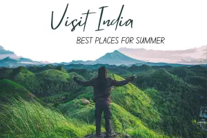 Best Places to Visit in India in Summer