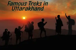 What are the Famous Treks in Uttarakhand for Exciting Adventure?