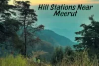 Why I Love Escaping to Hill Stations Near Meerut?