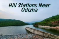 11 Best Hill Stations Near Odisha: Cool Escapes for Your Next Trip