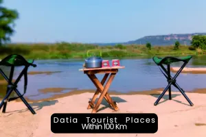 Exploring the Best Places to Visit Near Datia Within 100 kms