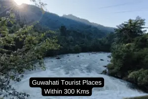 Exploring the Top Tourist Places to Visit Near Guwahati Within 200 Kms