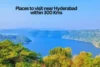 Places to Visit Near Hyderabad Within 300 Kms (Weekend Getaways, Nature Spots & Road Trips) - Post Thumbnail