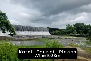 Exploring the Best Places to Visit Near Katni Within 100 Km