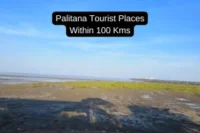 Exploring the Top Tourist Places to Visit Near Palitana Within 100 Kms